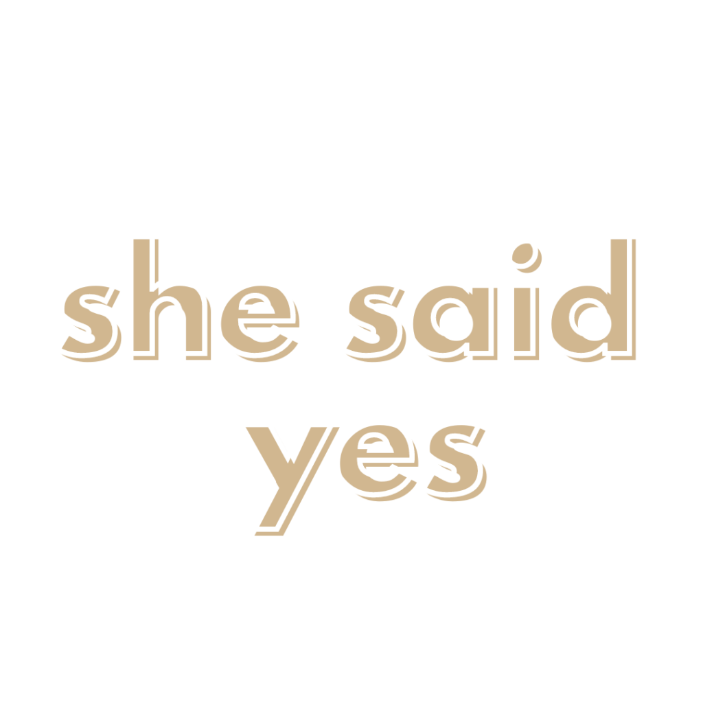 she said yes